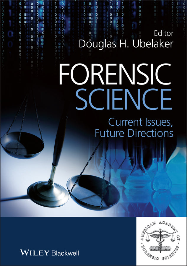 Forensic Science; Current Issues, Future Directions (Hardback) 9781119941231