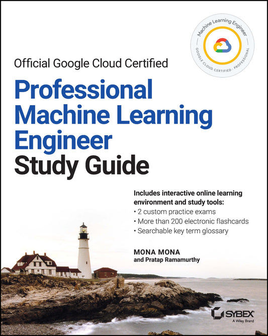 Official Google Cloud Certified Professional Machine Learning Engineer Study Guide (Paperback / softback) 9781119944461