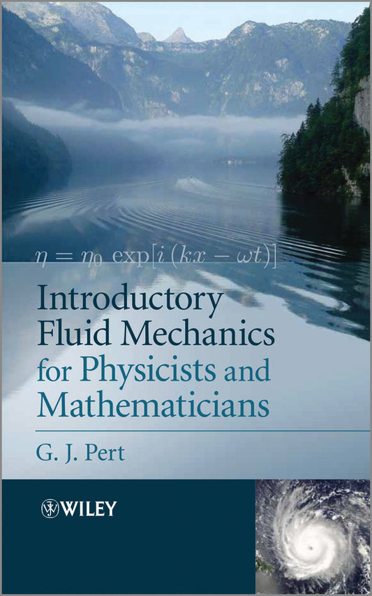 Introductory Fluid Mechanics for Physicists and Mathematicians (Paperback / softback) 9781119944850