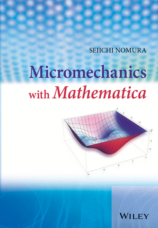Micromechanics with Mathematica (Hardback) 9781119945031