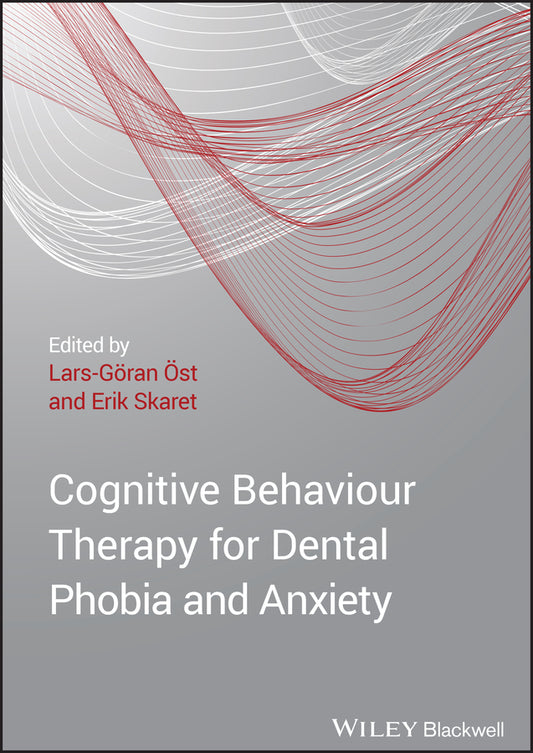 Cognitive Behavioral Therapy for Dental Phobia and Anxiety (Paperback / softback) 9781119960713