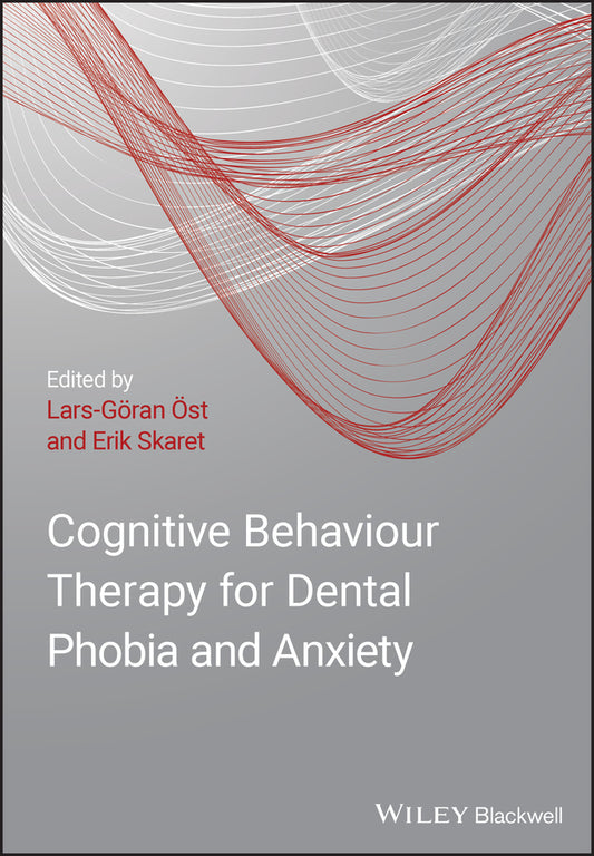 Cognitive Behavioral Therapy for Dental Phobia and Anxiety (Hardback) 9781119960720