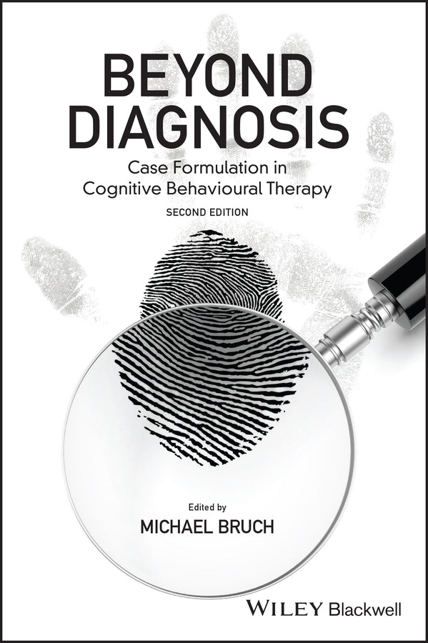 Beyond Diagnosis; Case Formulation in Cognitive Behavioural Therapy (Paperback / softback) 9781119960751