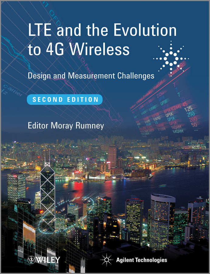 LTE and the Evolution to 4G Wireless; Design and Measurement Challenges (Hardback) 9781119962571