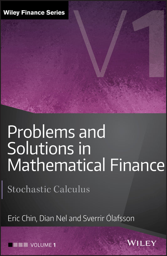 Problems and Solutions in Mathematical Finance, Volume 1; Stochastic Calculus (Hardback) 9781119965831