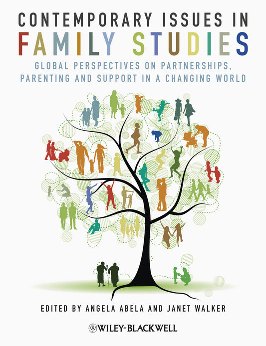 Contemporary Issues in Family Studies; Global Perspectives on Partnerships, Parenting and Support in a Changing World (Hardback) 9781119971030