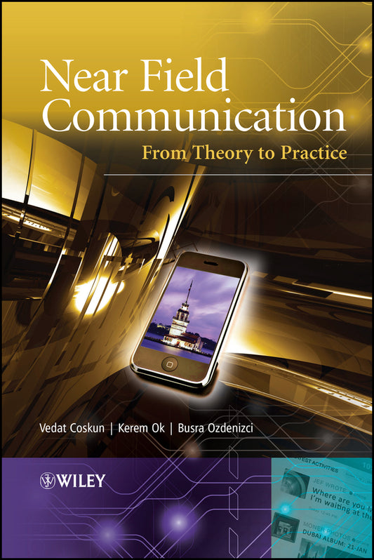 Near Field Communication (NFC); From Theory to Practice (Hardback) 9781119971092