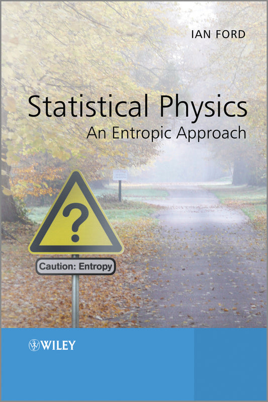 Statistical Physics; An Entropic Approach (Paperback / softback) 9781119975304