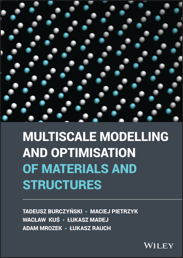 Multiscale Modelling and Optimisation of Materials and Structures (Hardback) 9781119975922