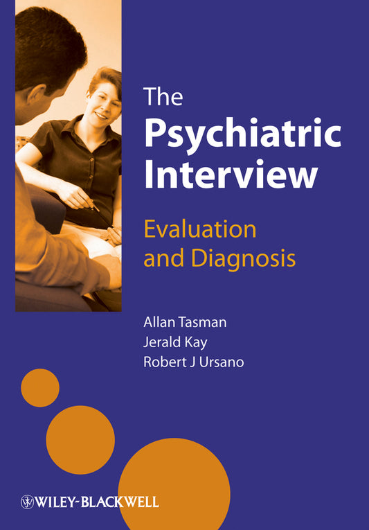 The Psychiatric Interview; Evaluation and Diagnosis (Hardback) 9781119976233