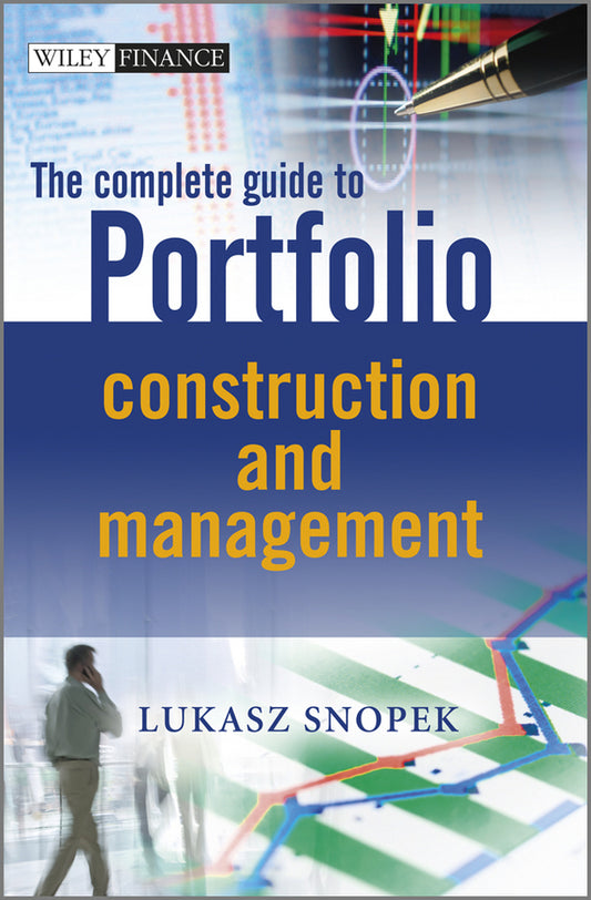 The Complete Guide to Portfolio Construction and Management (Hardback) 9781119976882