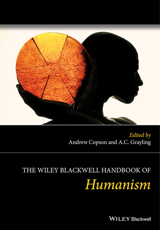 The Wiley Blackwell Handbook of Humanism (Hardback) 9781119977179