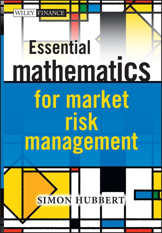 Essential Mathematics for Market Risk Management (Hardback) 9781119979524
