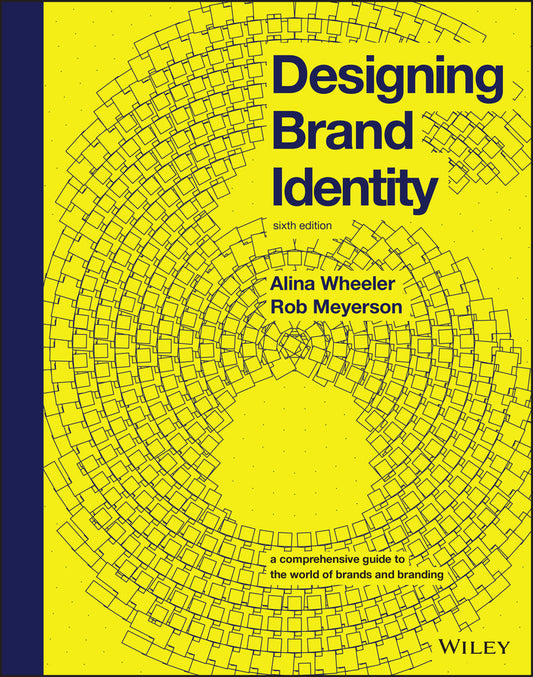 Designing Brand Identity; A Comprehensive Guide to the World of Brands and Branding (Hardback) 9781119984818