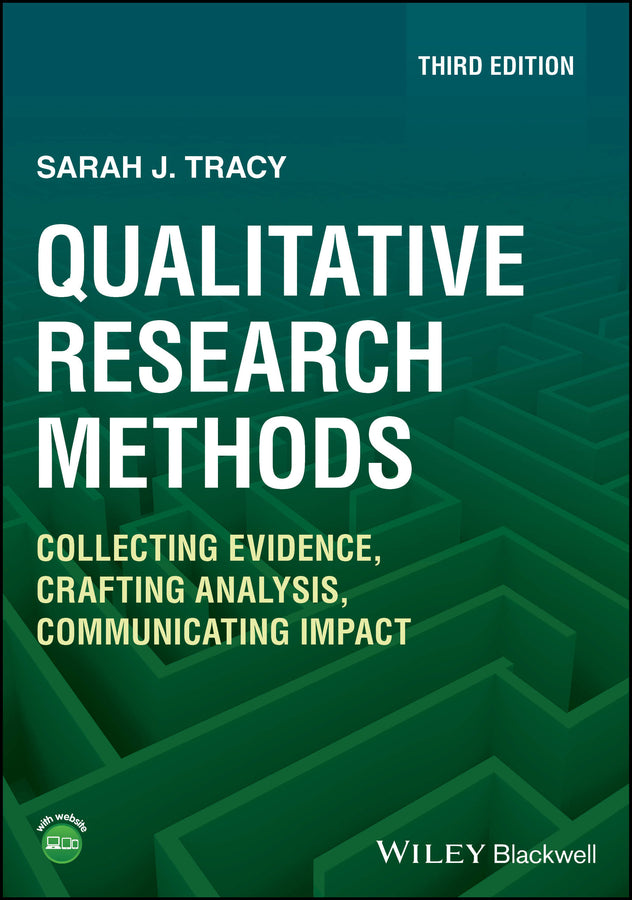 Qualitative Research Methods; Collecting Evidence, Crafting Analysis, Communicating Impact (Paperback / softback) 9781119988656