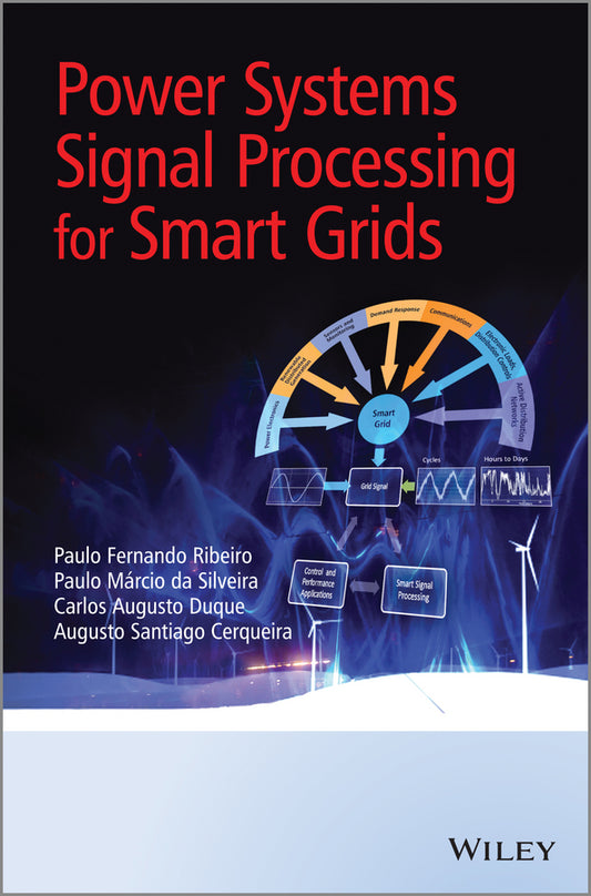 Power Systems Signal Processing for Smart Grids (Hardback) 9781119991502