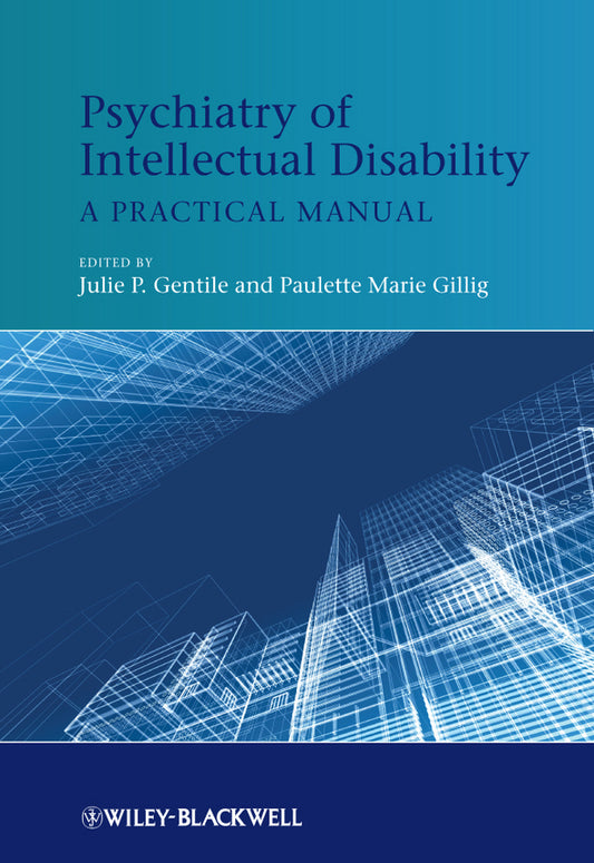 Psychiatry of Intellectual Disability; A Practical Manual (Hardback) 9781119993810