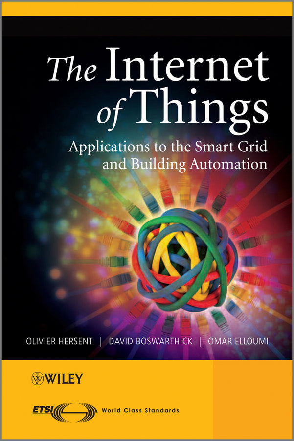 The Internet of Things; Key Applications and Protocols (Hardback) 9781119994350