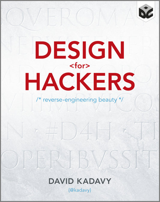 Design for Hackers; Reverse Engineering Beauty (Paperback / softback) 9781119998952