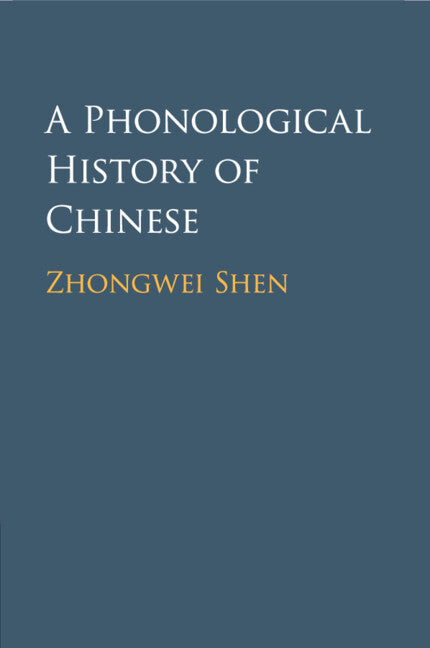 A Phonological History of Chinese (Paperback / softback) 9781316501658