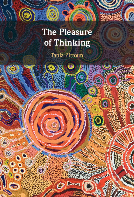 The Pleasure of Thinking (Hardback) 9781316510834
