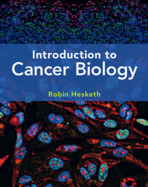 Introduction to Cancer Biology (Hardback) 9781316512616