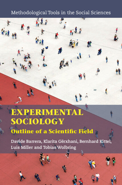 Experimental Sociology; Outline of a Scientific Field (Hardback) 9781316515228