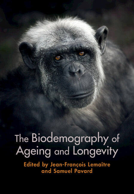 The Biodemography of Ageing and Longevity (Hardback) 9781316519196