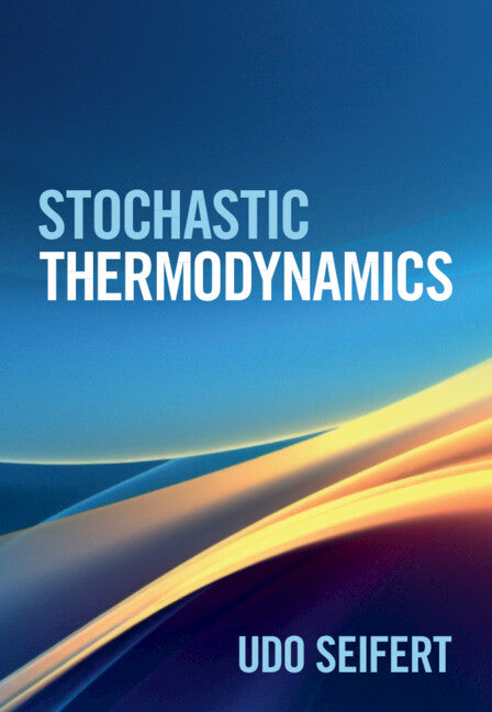 Stochastic Thermodynamics (Hardback) 9781316519554