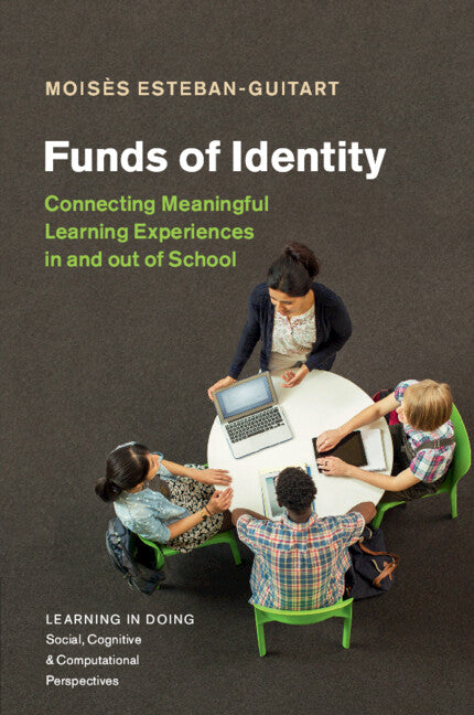 Funds of Identity; Connecting Meaningful Learning Experiences in and out of School (Paperback / softback) 9781316601129