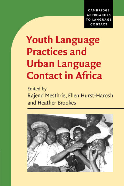 Youth Language Practices and Urban Language Contact in Africa (Paperback / softback) 9781316622056