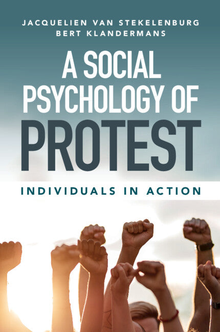 A Social Psychology of Protest; Individuals in Action (Paperback / softback) 9781316630839
