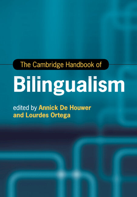 The Cambridge Handbook of Bilingualism (Paperback / softback) 9781316631225