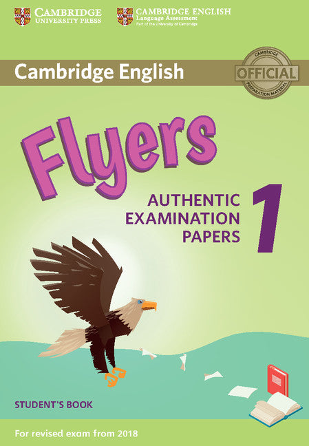Cambridge English Flyers 1 for Revised Exam from 2018 Student's Book; Authentic Examination Papers (Paperback / softback) 9781316635919