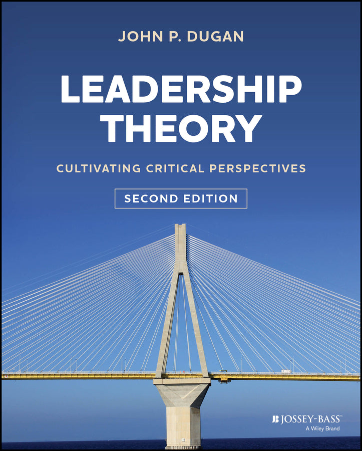 Leadership Theory; Cultivating Critical Perspectives (Hardback) 9781394152100