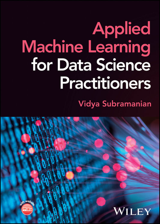 Applied Machine Learning for Data Science Practitioners (Hardback) 9781394155378