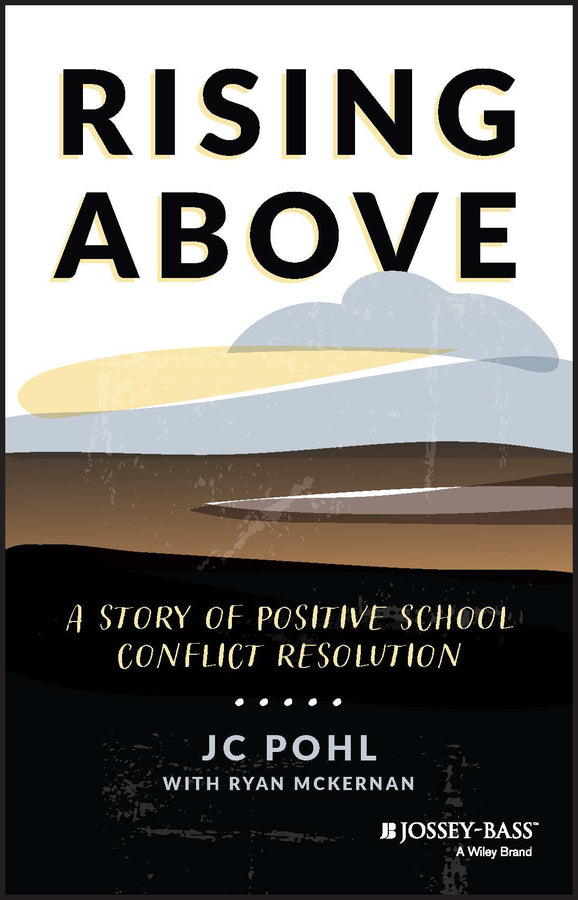 Rising Above; A Story of Positive School Conflict Resolution (Paperback / softback) 9781394155453