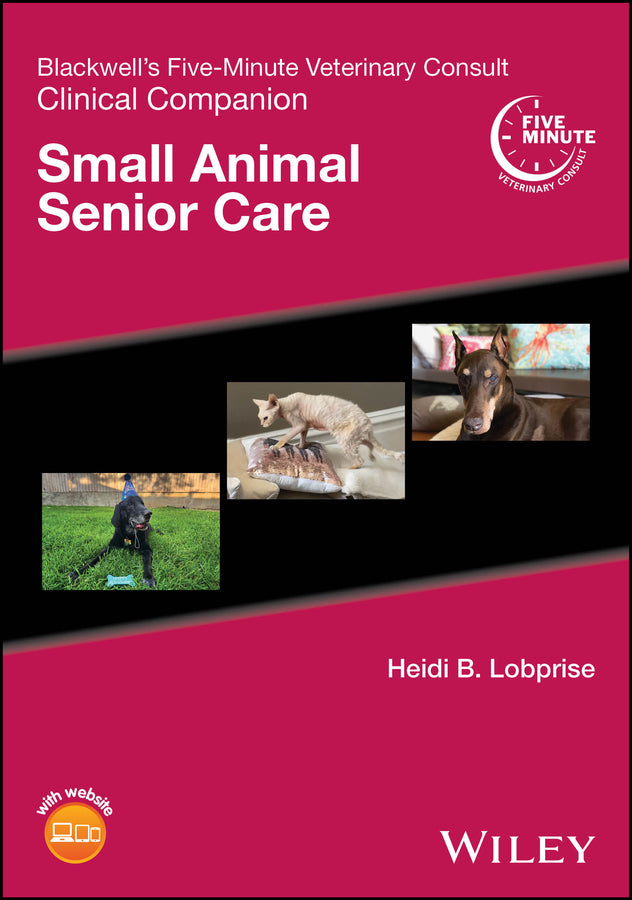 Blackwell's Five-Minute Veterinary Consult Clinical Companion; Small Animal Senior Care (Paperback / softback) 9781394155774