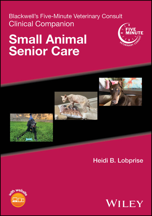 Blackwell's Five-Minute Veterinary Consult Clinical Companion; Small Animal Senior Care (Paperback / softback) 9781394155774