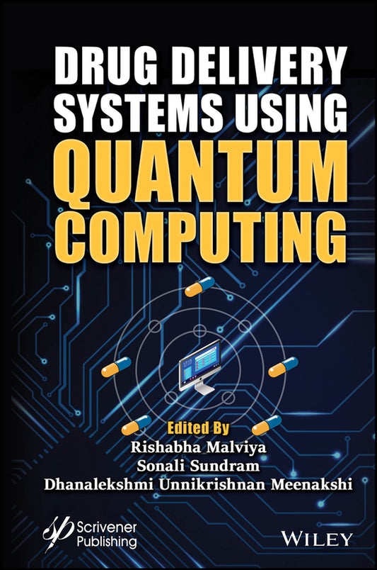 Drug Delivery Systems using Quantum Computing (Hardback) 9781394159147