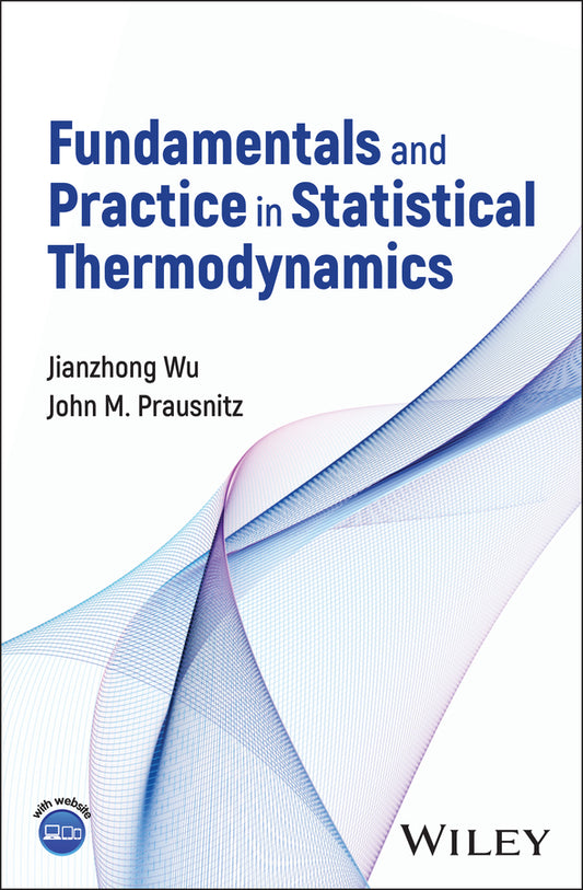 Fundamentals and Practice in Statistical Thermodynamics (Hardback) 9781394161423
