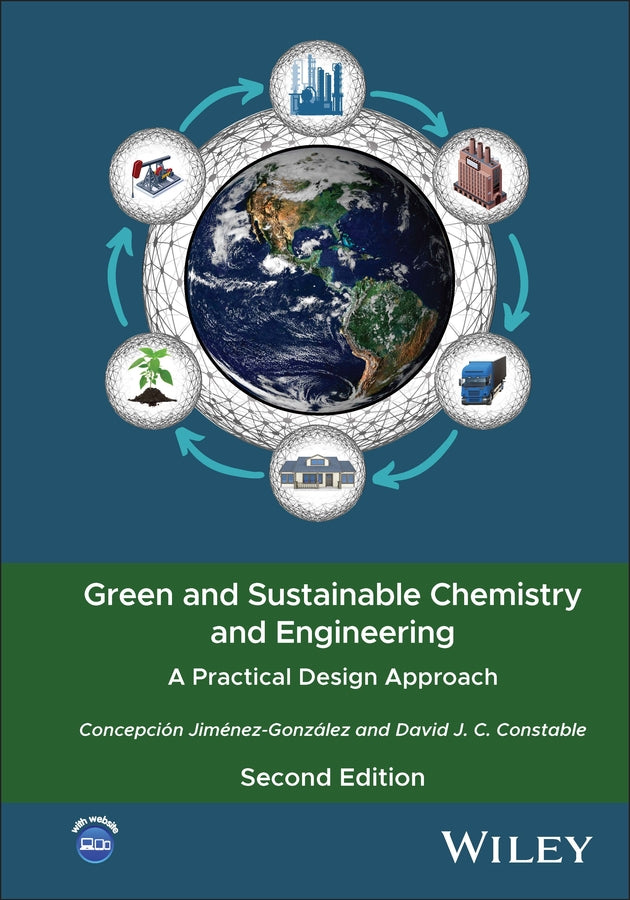 Green and Sustainable Chemistry and Engineering; A Practical Design Approach (Hardback) 9781394164127