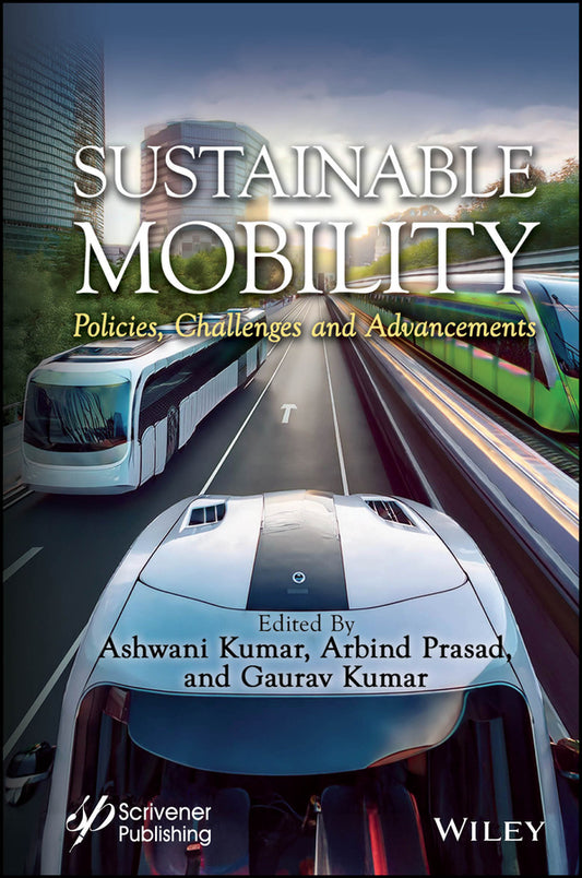 Sustainable Mobility; Policies, Challenges and Advancements (Hardback) 9781394166145