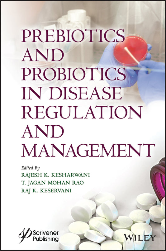 Prebiotics and Probiotics in Disease Regulation and Management (Hardback) 9781394166275
