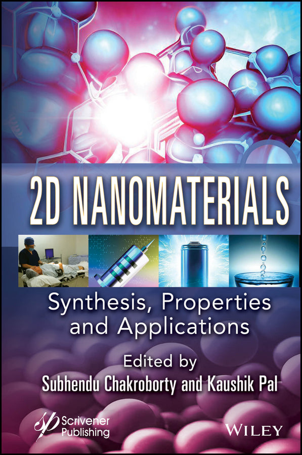 2D Nanomaterials; Synthesis, Properties, and Applications (Hardback) 9781394166497