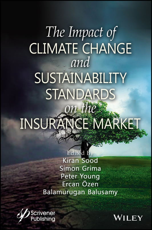 The Impact of Climate Change and Sustainability Standards on the Insurance Market (Hardback) 9781394166510