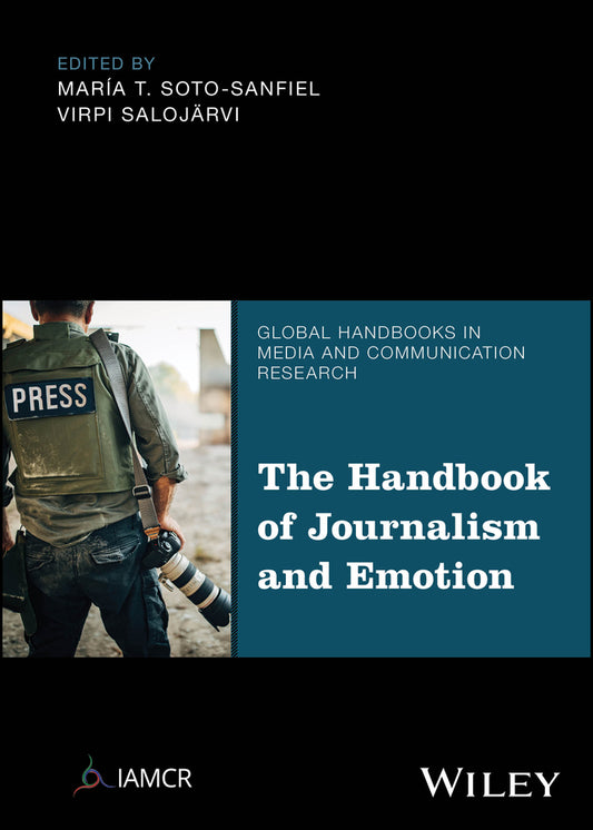 The Handbook of Journalism and Emotion (Hardback) 9781394169382
