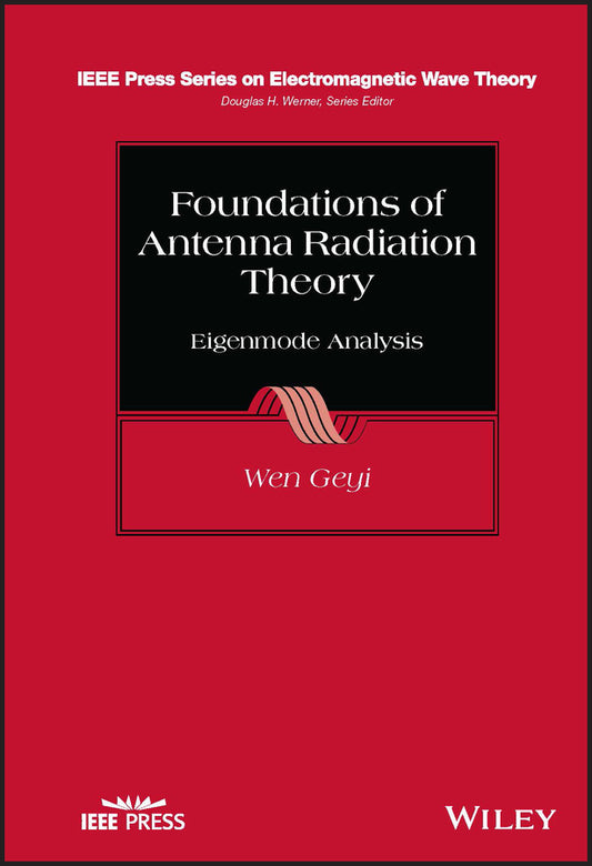 Foundations of Antenna Radiation Theory; Eigenmode Analysis (Hardback) 9781394170852