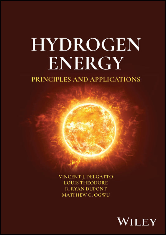Hydrogen Energy; Principles and Applications (Hardback) 9781394172269