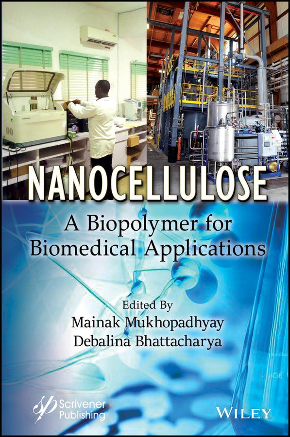Nanocellulose; A Biopolymer for Biomedical Applications (Hardback) 9781394172375